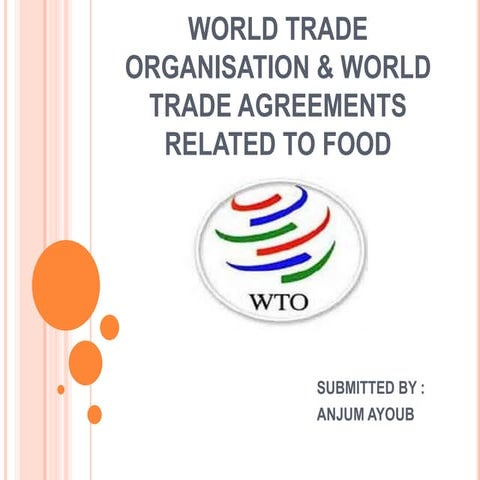 World trade organisation & world trade agreements related to food