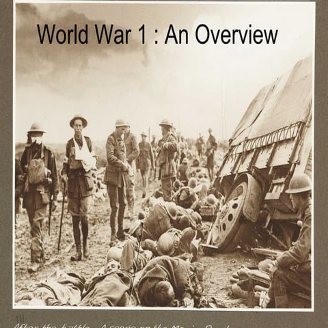 World war 1 - An Overview