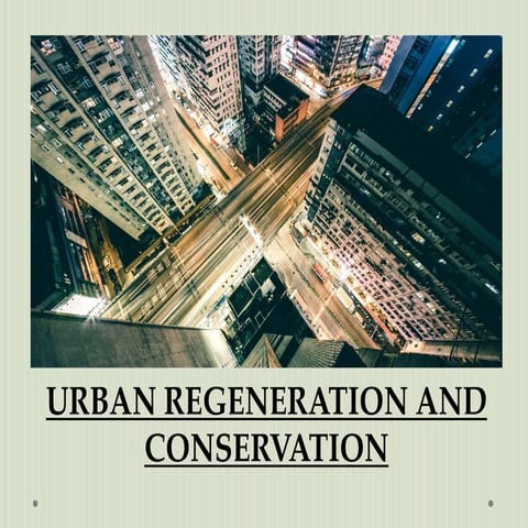 World wide examples of urban regeneration