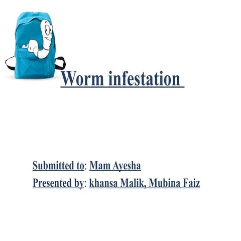 Worm infestation 2.pptx nursing lecture ppt