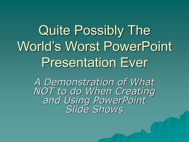 Worst presentation ever standalone | PPT