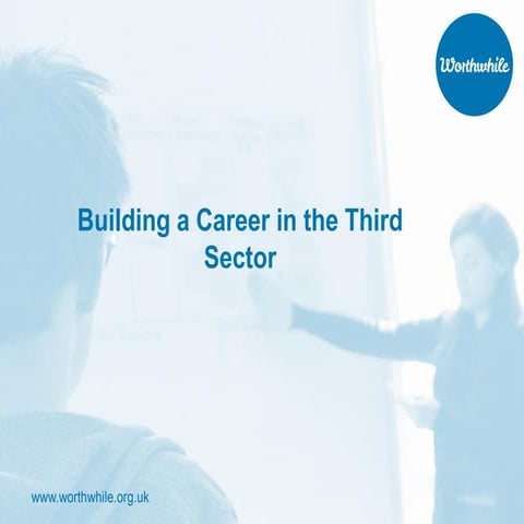 Worthwhile - Building a Career in the Third Sector
