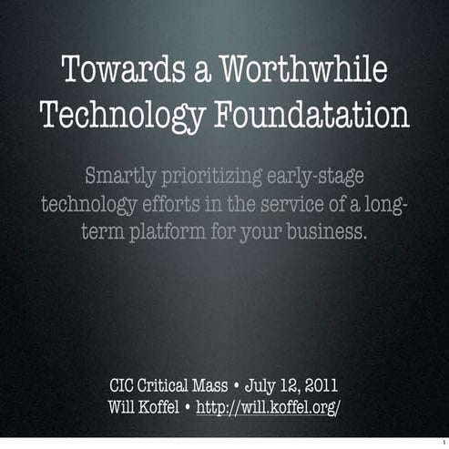 Worthwhile Technology Foundations