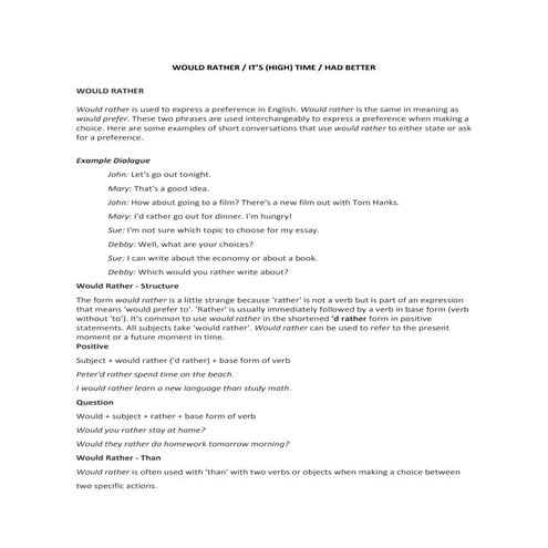 Would rather / it's high time /  had better