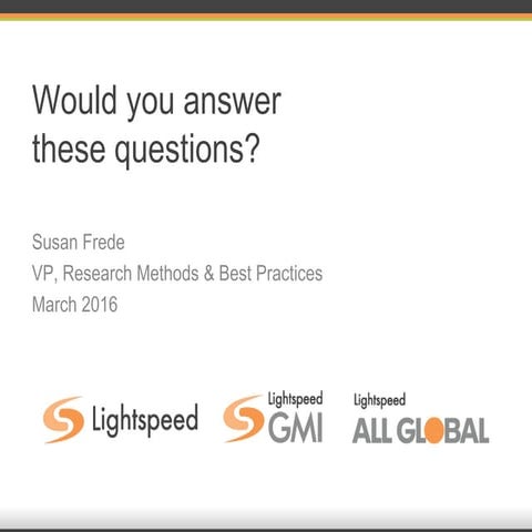 Would you answer these questions? 