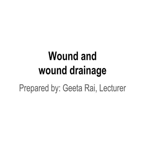 Wound and  wound drainage.pptx