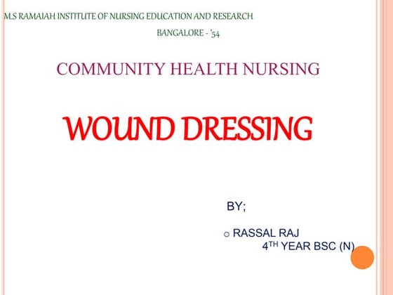 Dressing or care of wound | PPTX | First Aid | Injuries