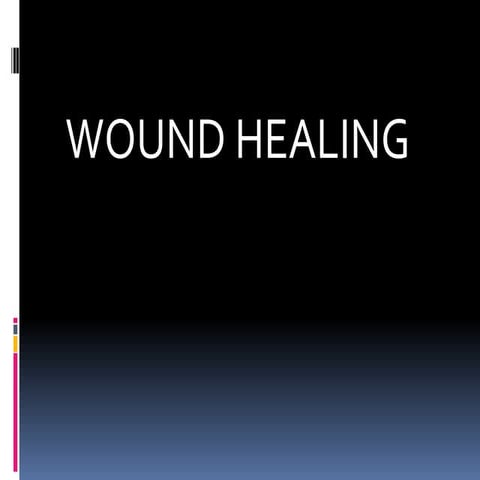 Wound healing