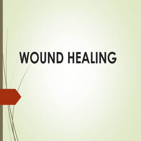 Wound healing