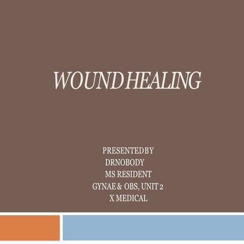 woundhealing-190112152216.pptx