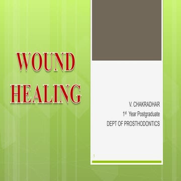 Wound healing prosthodontics