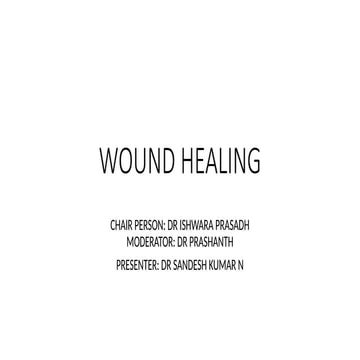 Wound healing.pptx du ko at no du no Dr ko
