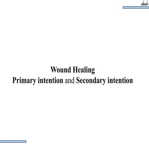 wound healing primary and secondary intention.pdf