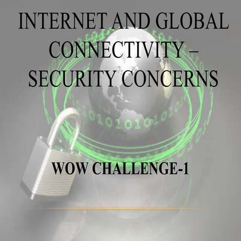 Internet and Global Connectivity – Security Concerns