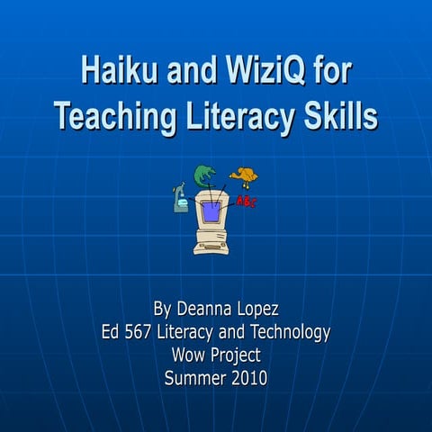 Wow haiku and wizi q for teaching literacy skills