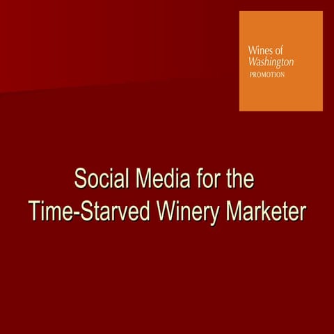 Social Media Marketing for the Time-Starved Winery marketer
