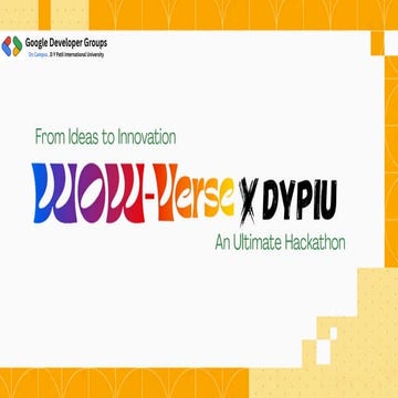 GDGC DYPIU WOWVERSE Hackathon 2026 powered by Hack2Skill | PDF
