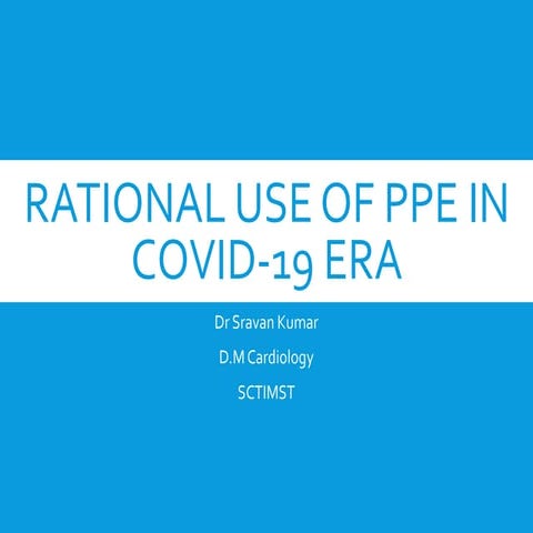 Rational use of PPE in Covid19 era