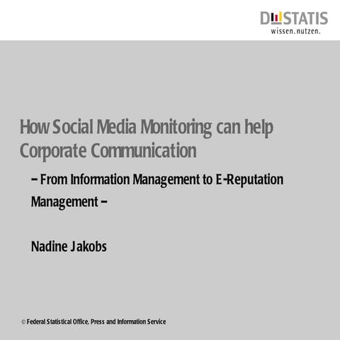 "How Social Media Monitoring Can Help Corporate Communication" by Nadine Jako...