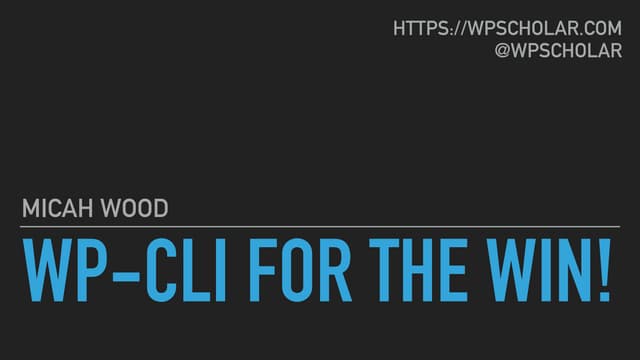 WP-CLI For The Win