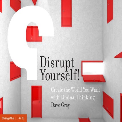 Disrupt Yourself