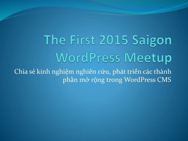 The First 2015 Saigon WordPress Meetup