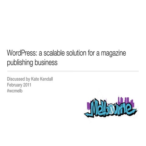 WordPress: a scalable solution for a magazine publishing business