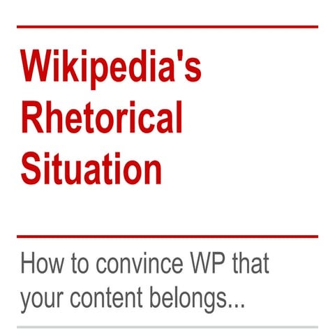 Wikipedia: Rhetorical Situation