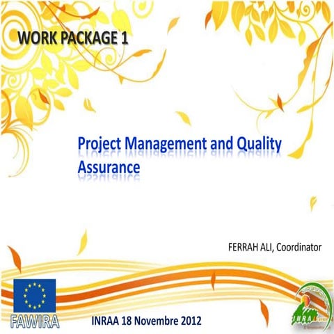 FAWIRA:Work Package 1- Project managment and assurance quality