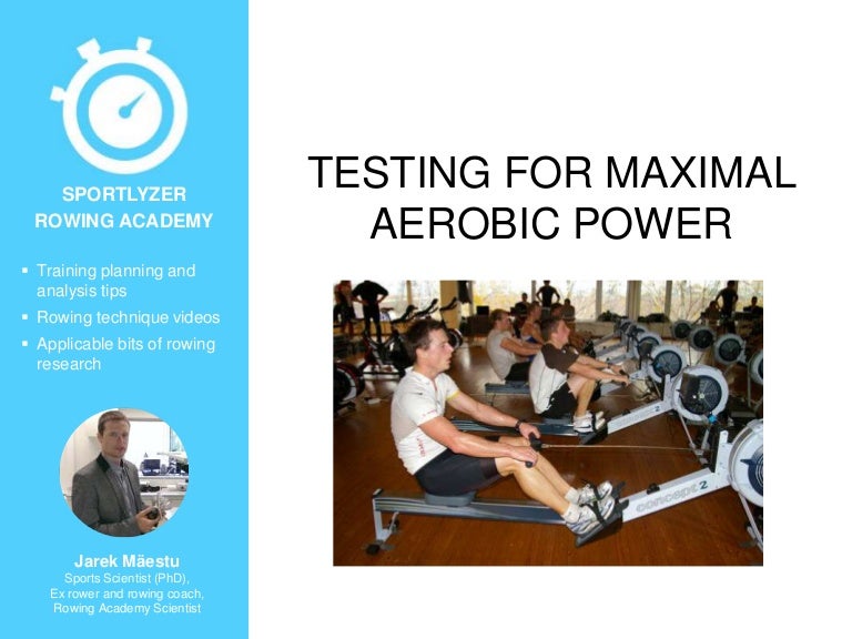 Testing for maximal aerobic power