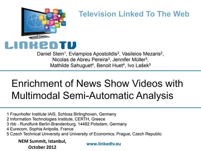 Enrichment of News Show Videos with Multimodal Semi-Automatic Analysis