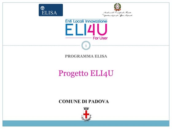 Progetto ELI4U - Convegno Conclusivo - WP4 - Attività 8 - Comune di Padova