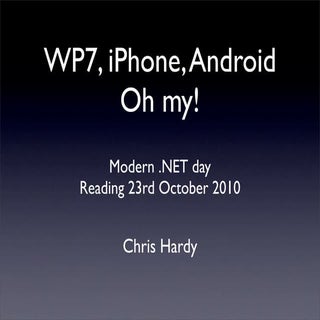 WP7, Droid, iPhone, Oh my!