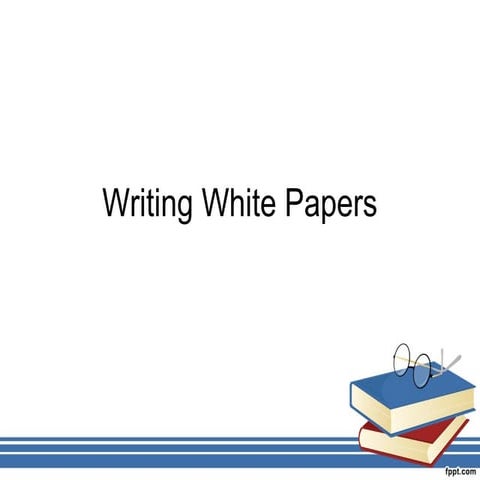 How to write white papers for Educational Marketing?