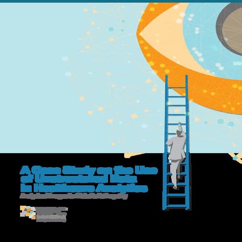 Case Study: Advanced analytics in healthcare using unstructured data