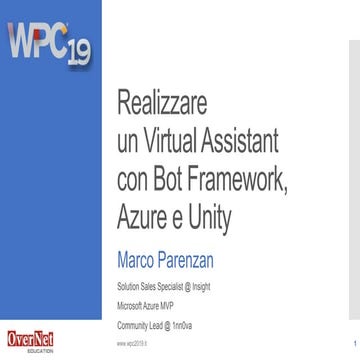 Realizzare un Virtual Assistant con Bot Framework Azure e Unity | PPTX