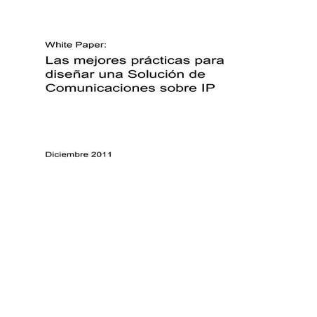 Las mejores practicas para  diseñar  comunicaciones en IP en un Contact Center