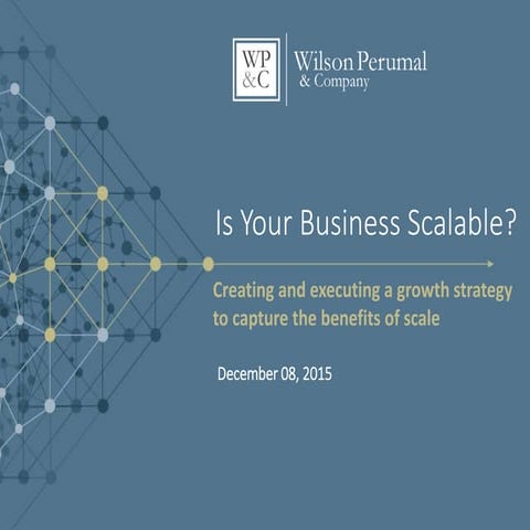 Creating and executing a strategy to preserve your company’s scale advantage