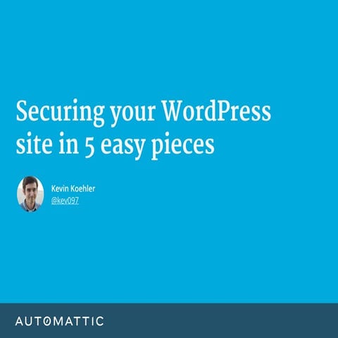 Securing your WordPress site in 5 easy pieces