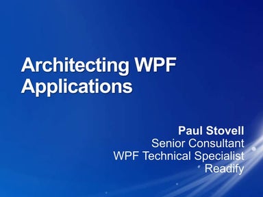 Architecting WPF Applications
