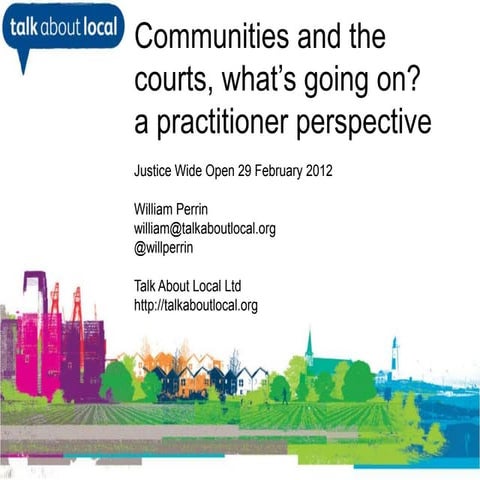 Justice wide open - communities and courts