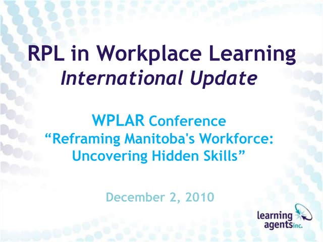 WPLAR 2010 -  RPL in Workplace Learning:  International Update