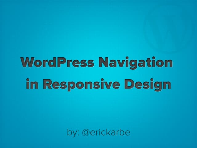 WordPress Navigation in Responsive Design