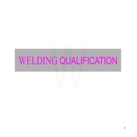 WPS -PQR - Welder Qualifications .pdf
