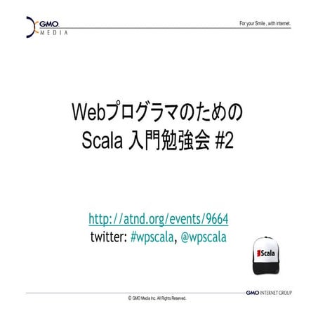 2010/11/16 WebプログラマのためのScala入門勉強会＠渋谷