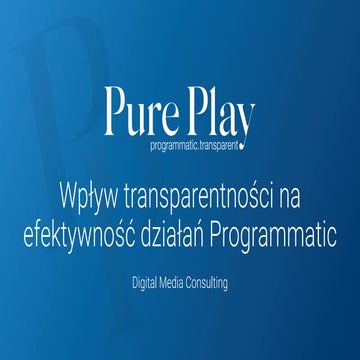 Wpływ transparentności na efektywnośći działań programmatic