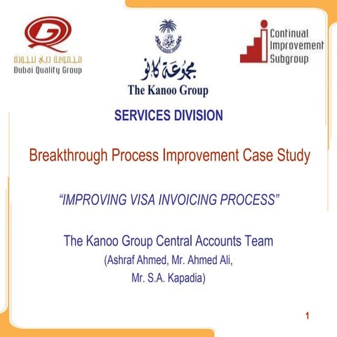 WQD2011 - Breakthrough Process Improvement - The Kanoo Group - Improving Visa...