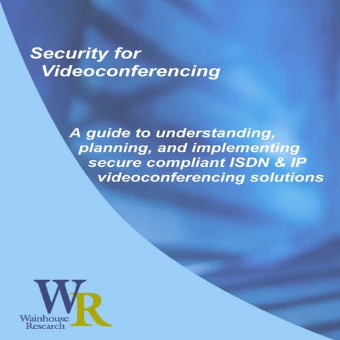 WR Paper: Security for Videoconferencing