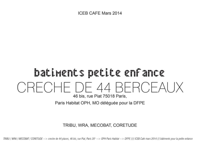 Crèche collective îlot à Belleville...