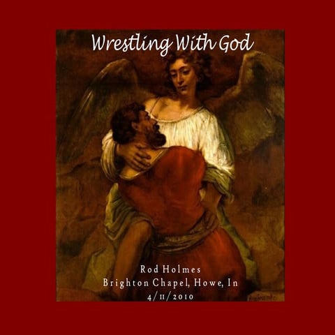 Wrestling with God - Genesis 32